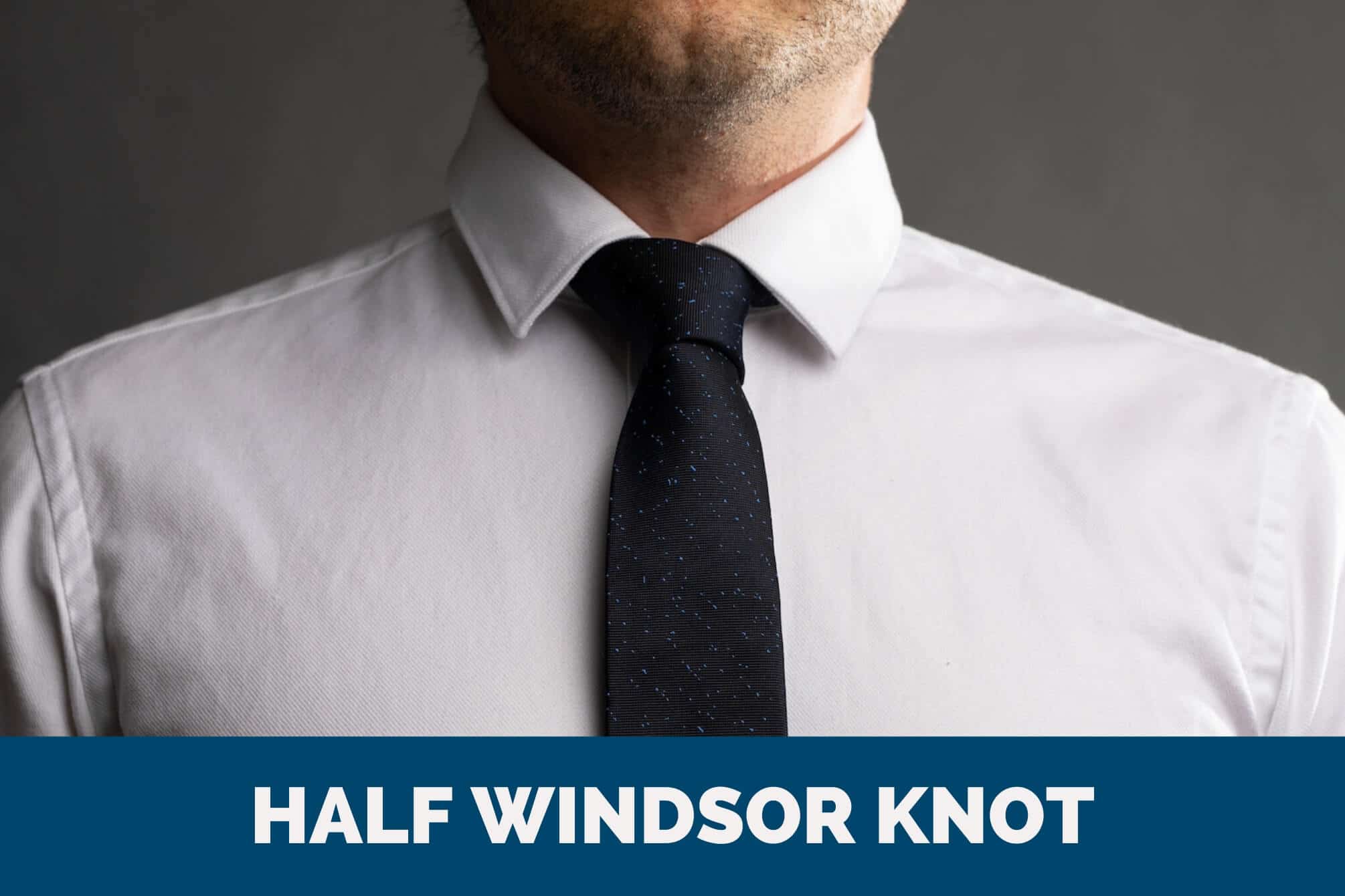 Half Windsor Knot