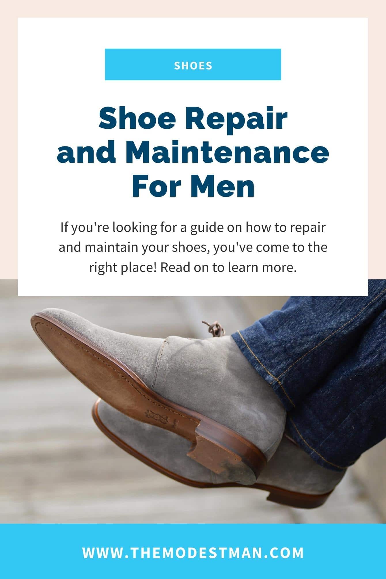 Shoe Repair and Maintenance for Men