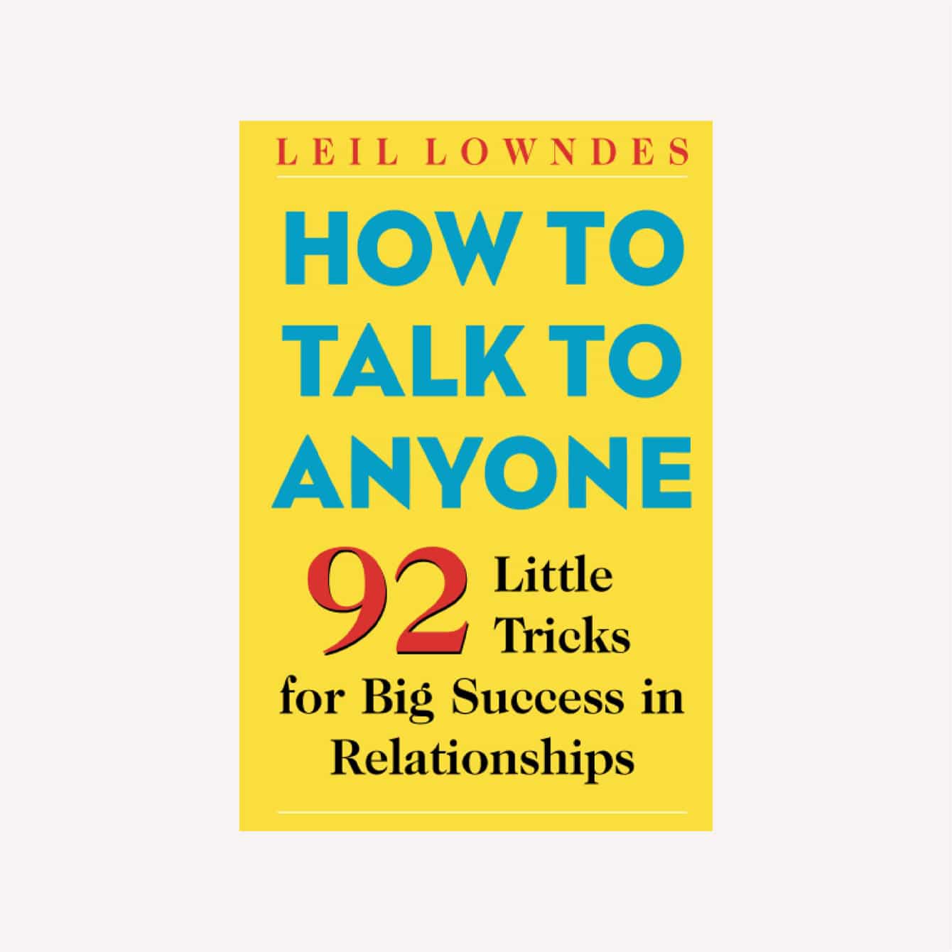 How to Talk to Anyone