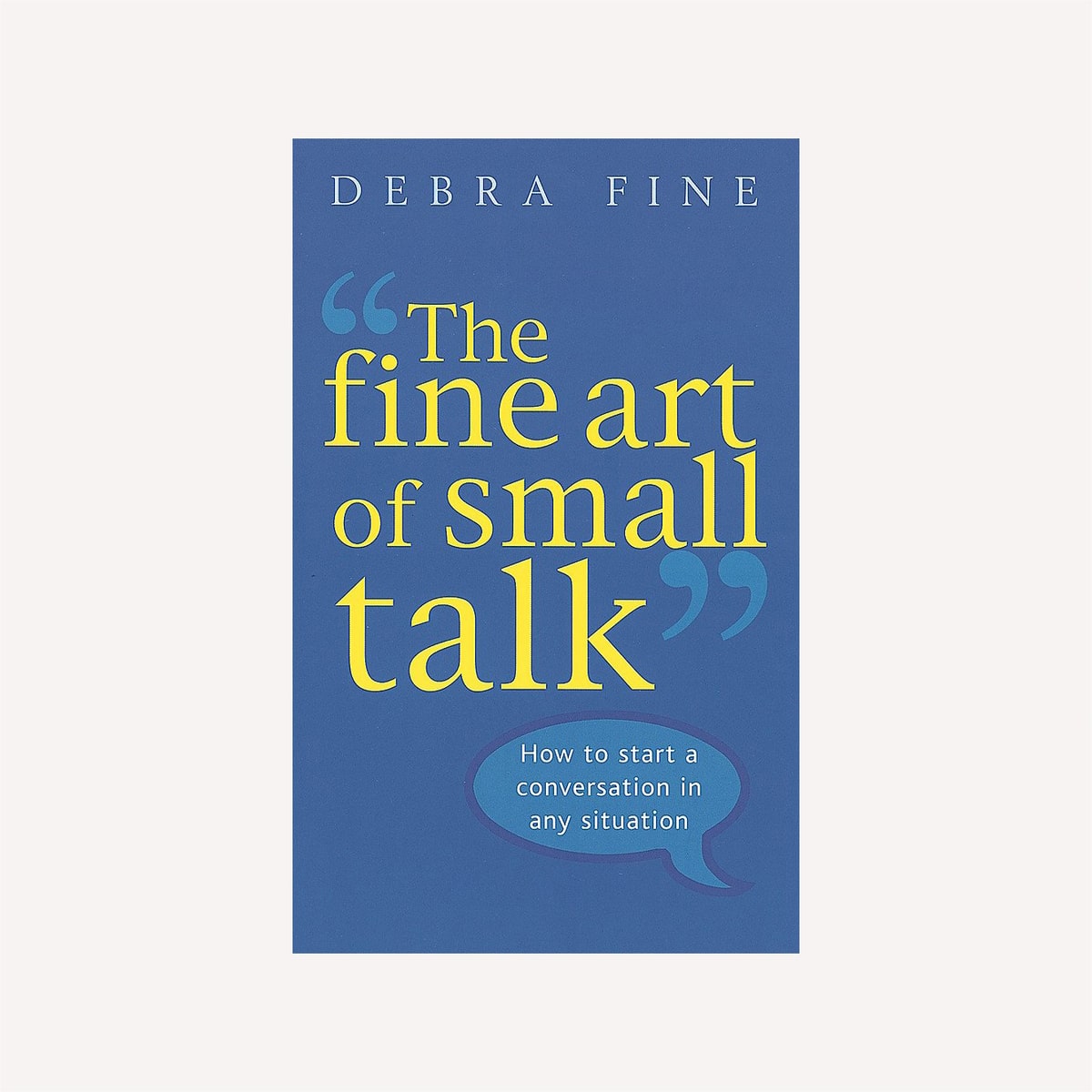 The Fine Art of Small Talk